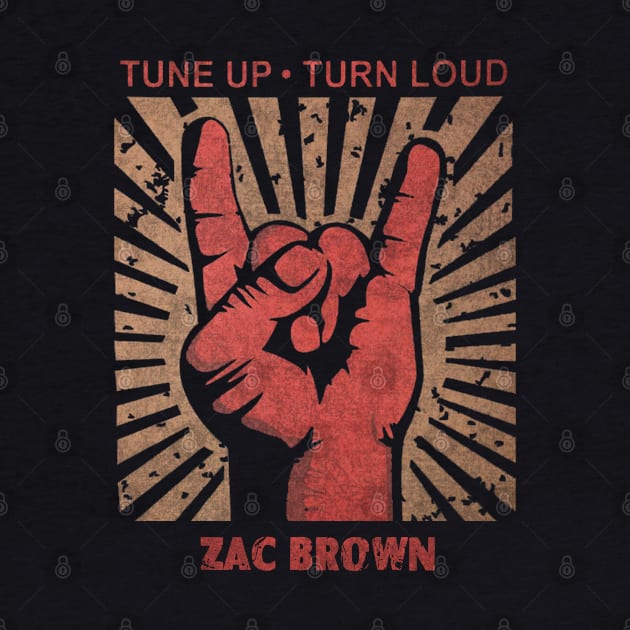 Tune up . Turn loud Zac Brown by MenGemeyMashkan